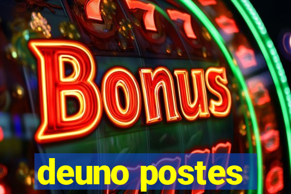 deuno postes